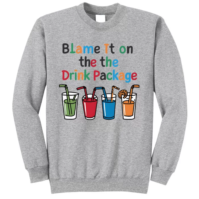 Cruise Booze Funny Summer Drink Package Cool Tall Sweatshirt