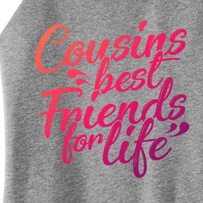 Cousins Best For Life Friends Cousin Sister Brother Family Meaningful Gift Women’s Perfect Tri Rocker Tank