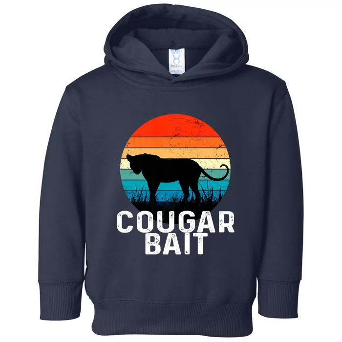 Cougar Bait Funny Dating Humor Sugar Momma Retro Animal Toddler Hoodie