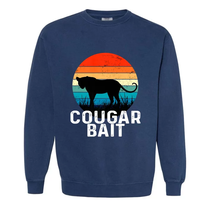 Cougar Bait Funny Dating Humor Sugar Momma Retro Animal Garment-Dyed Sweatshirt