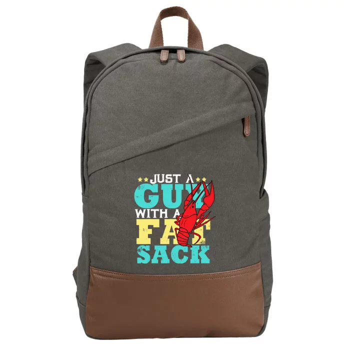 Crawfish Boil Funny Just A Guy With A Fat Sack Crawfish Cotton Canvas Backpack