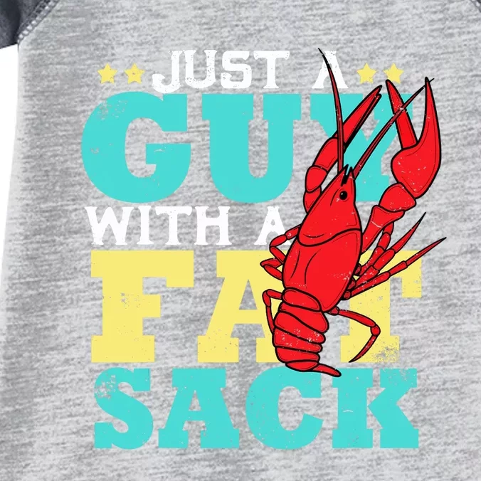 Crawfish Boil Funny Just A Guy With A Fat Sack Crawfish Infant Baby Jersey Bodysuit