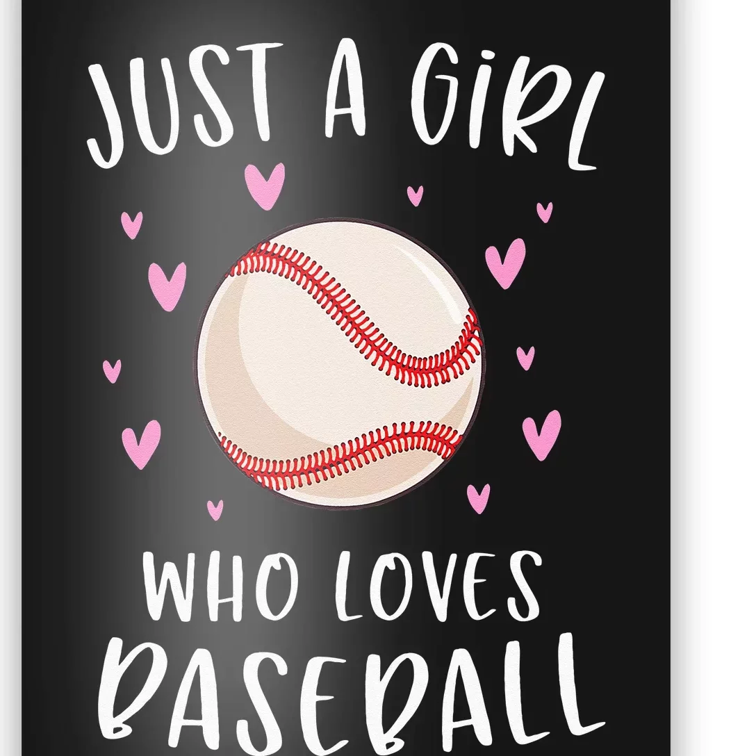 Cute Baseball For Just A Girl Who Loves Baseball Poster