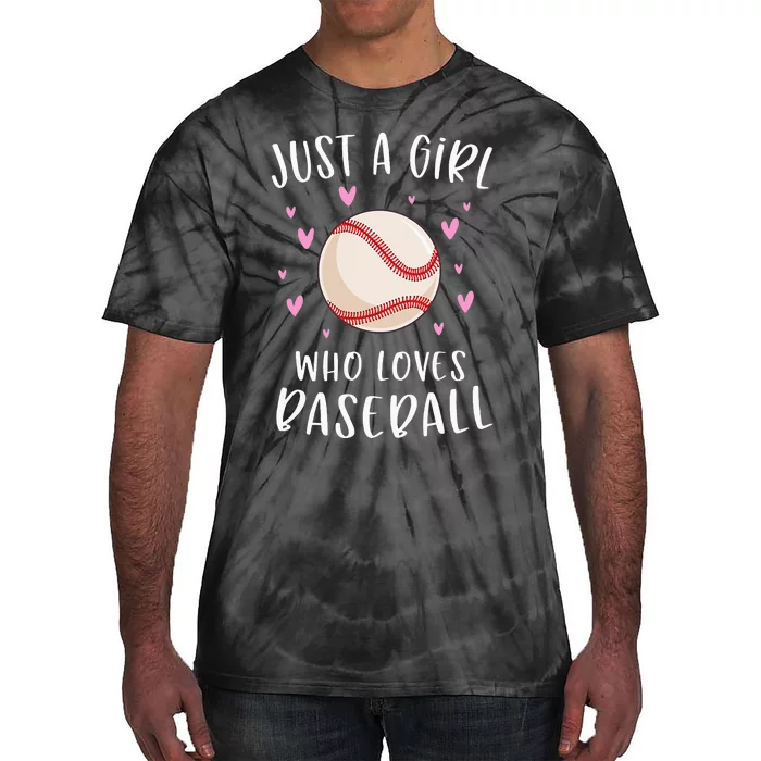 Cute Baseball For Just A Girl Who Loves Baseball Tie-Dye T-Shirt