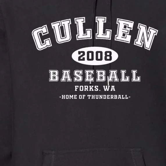 Cullen Baseball Forks Washington Home Of Thunderball Premium Hoodie