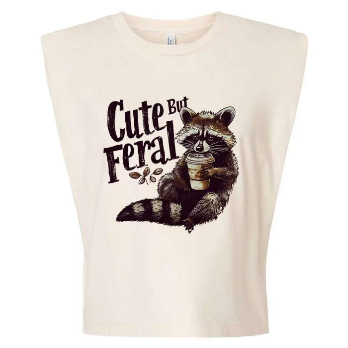 Cute But Feral Vintage Raccoon Coffee Lover Garment-Dyed Women's Muscle Tee