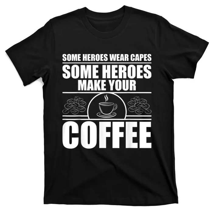 Cool Barista For Men Women Espresso Latte Art Coffee Beans T-Shirt