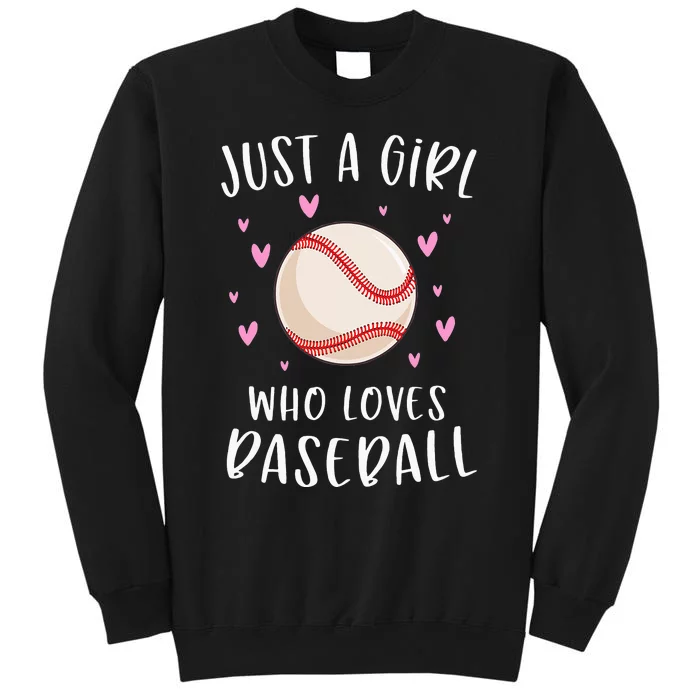 Cute Baseball For Just A Girl Who Loves Baseball Tall Sweatshirt