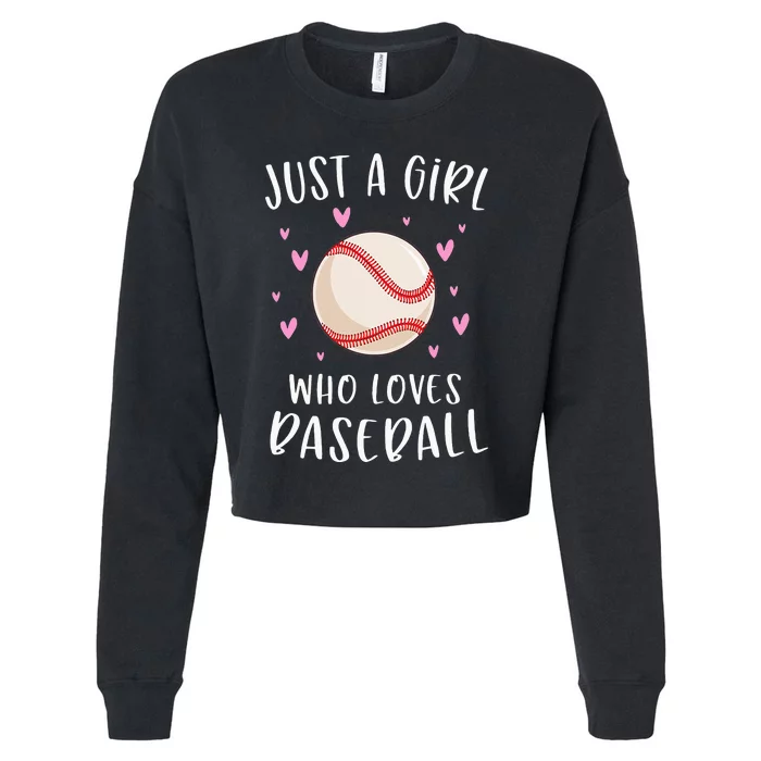 Cute Baseball For Just A Girl Who Loves Baseball Cropped Pullover Crew