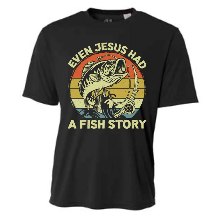 Christian Bass Fishing Even Jesus Had Fish Story Funny Dad Cooling Performance Crew T-Shirt