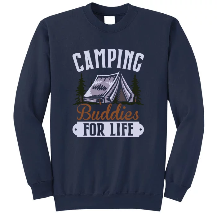 Camping Buddies For Life Gift Camping Lover Wilderness Sweatshirt