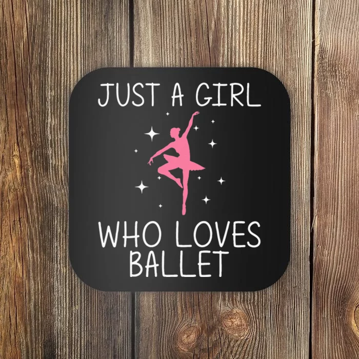 Cool Ballet For Girl Ballerina Dance Ballet Dancer Coaster