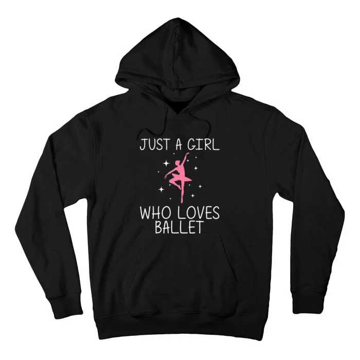 Cool Ballet For Girl Ballerina Dance Ballet Dancer Tall Hoodie