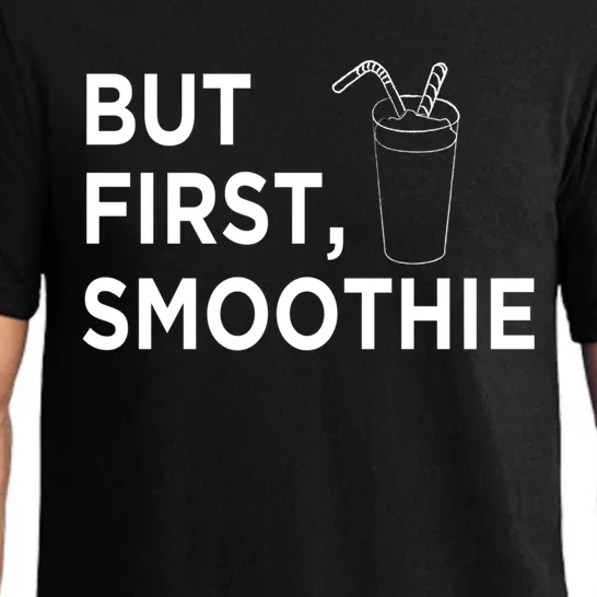 Cool But First Smoothie Fruit Lover Fitness Junkies Gift Great Gift Pajama Set