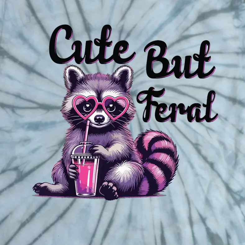 Cute But Feral Raccoon Funny Meme Tie-Dye T-Shirt