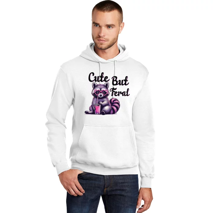 Cute But Feral Raccoon Funny Meme Hoodie