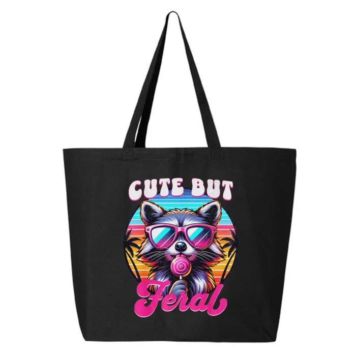 Cute But Feral Funny Trash Panda Quirk 25L Jumbo Tote