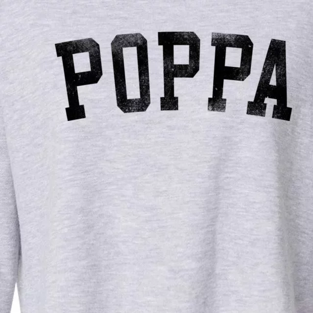 Classic Bold Font Birthday Poppa Cropped Pullover Crew