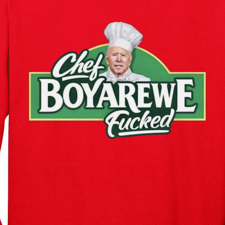 Chef BOYAREWE Fucked Funny Anti Biden Long Sleeve Shirt