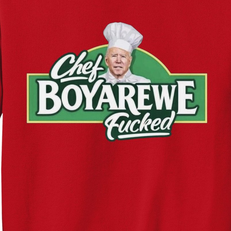 Chef BOYAREWE Fucked Funny Anti Biden Sweatshirt
