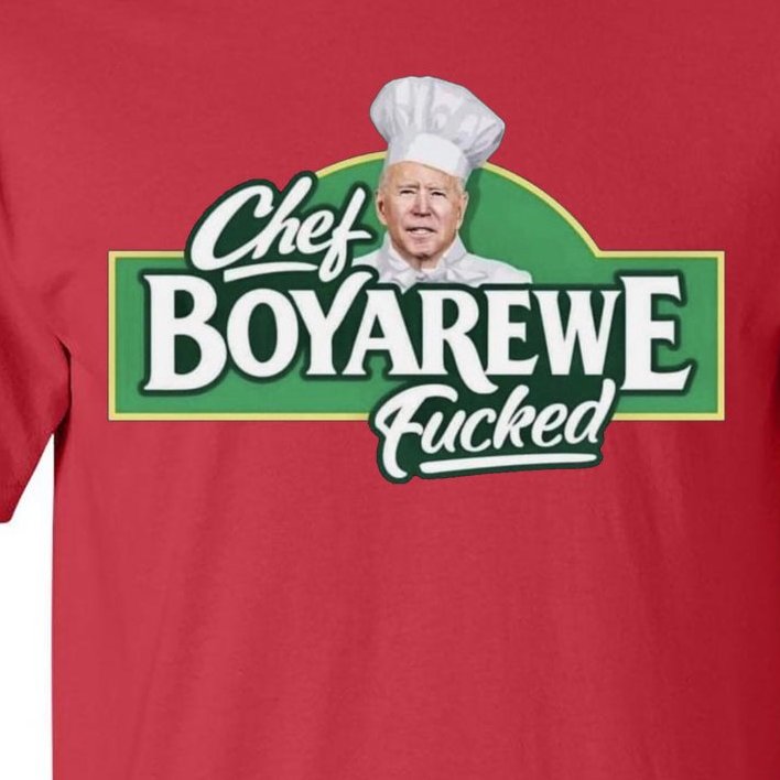 Chef BOYAREWE Fucked Funny Anti Biden Tall T-Shirt