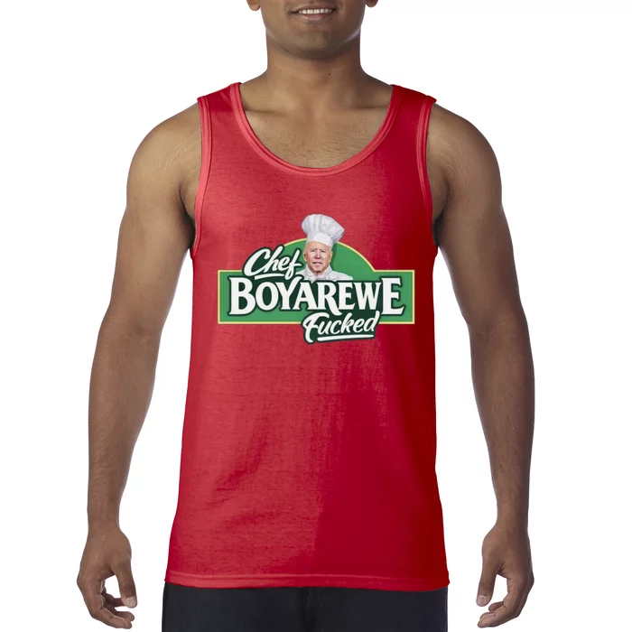 Chef BOYAREWE Fucked Funny Anti Biden Tank Top