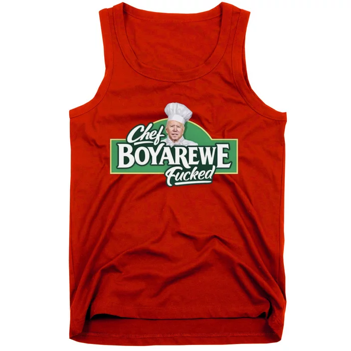 Chef BOYAREWE Fucked Funny Anti Biden Tank Top