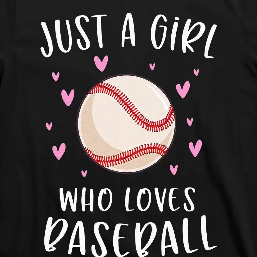 Cute Baseball For Just A Girl Who Loves Baseball T-Shirt