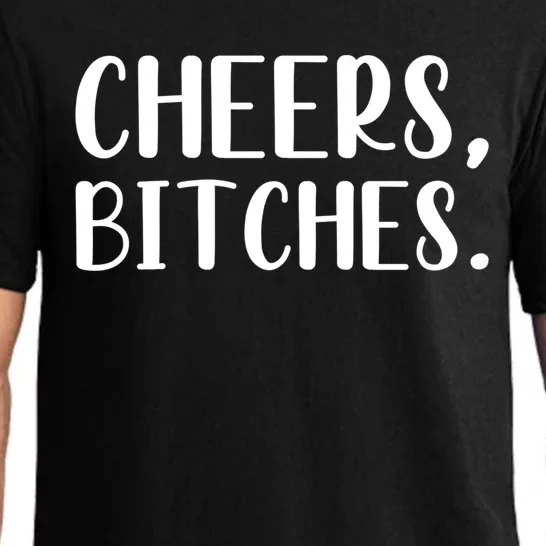 Cheers Bitches Funny Bachelorette Ing Great Gift Pajama Set