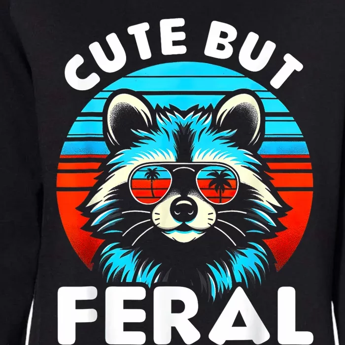 Cute But Feral Racoon With Sunglasses Womens California Wash Sweatshirt