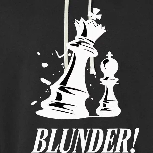 Chess Blunder Funny Player Joke Club Team Game Humor Garment-Dyed Fleece Hoodie