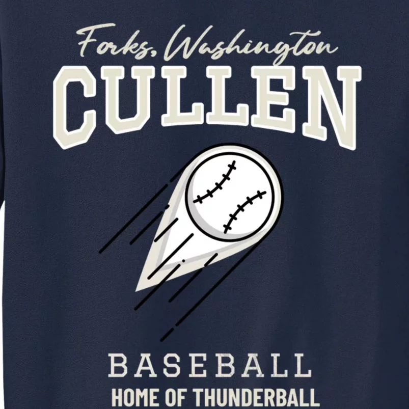 Cullen Baseball, Forks, Washington Home Of Thunder Ball Tall Sweatshirt