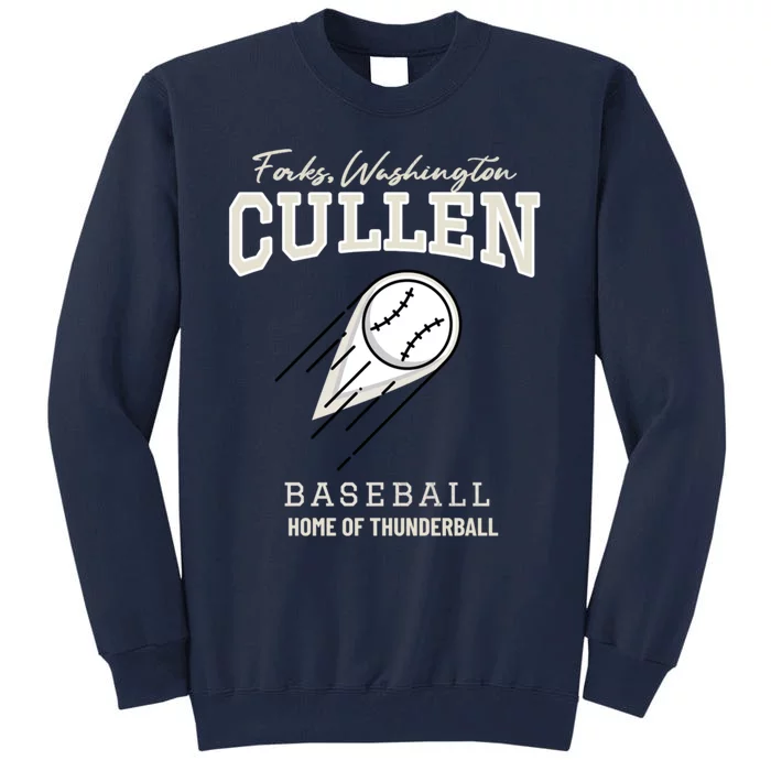 Cullen Baseball, Forks, Washington Home Of Thunder Ball Tall Sweatshirt