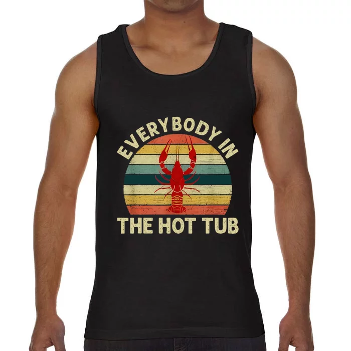 Crawfish Boil Funny Crayfish Everybody In The Hot Tub Comfort Colors® Tank Top