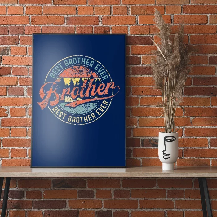 Cool Brother Fathers Day Retro Best Brother Ever Poster