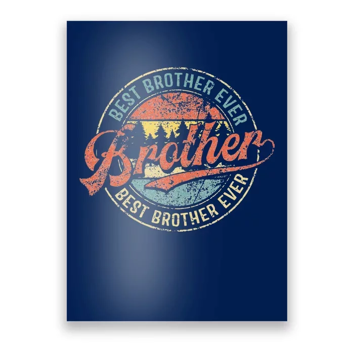 Cool Brother Fathers Day Retro Best Brother Ever Poster