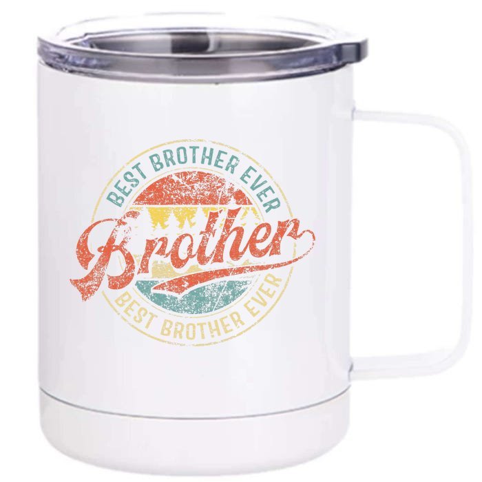 Cool Brother Fathers Day Retro Best Brother Ever Front & Back 12oz Stainless Steel Tumbler Cup