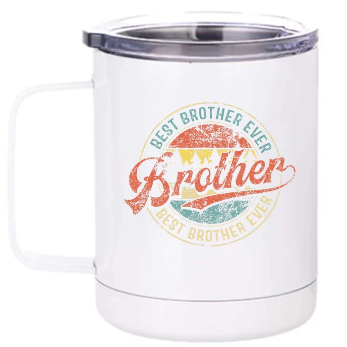 Cool Brother Fathers Day Retro Best Brother Ever Front & Back 12oz Stainless Steel Tumbler Cup