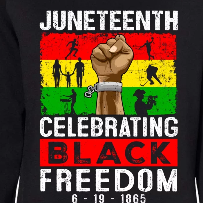 Celebrate Black Freedom Day Juneteenth Black History Month Funny Gift Womens California Wash Sweatshirt