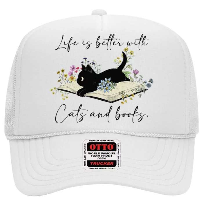 Cat Book For  Life Is Better With Cats And Books High Crown Mesh Trucker Hat