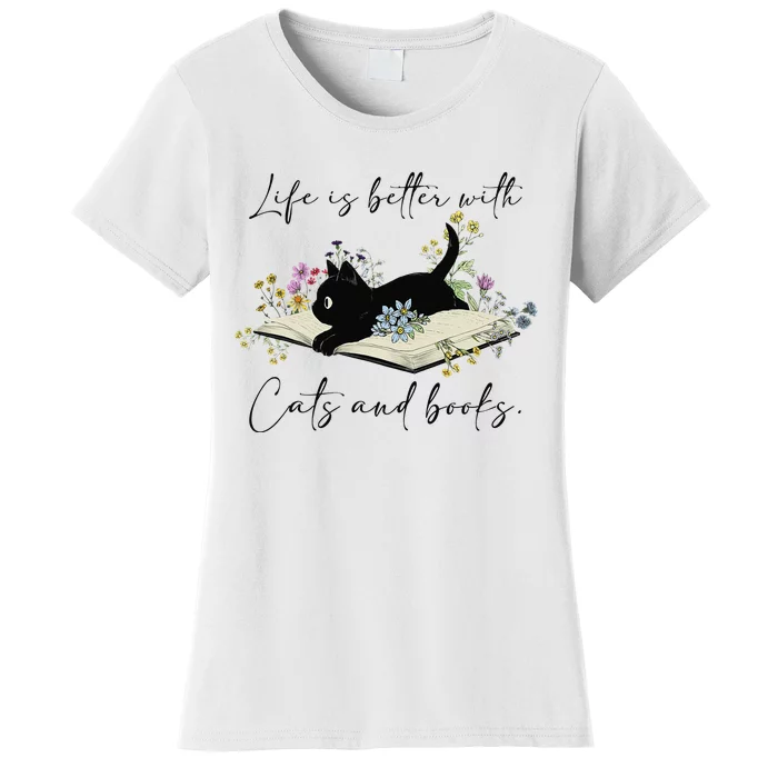 Cat Book For  Life Is Better With Cats And Books Women's T-Shirt