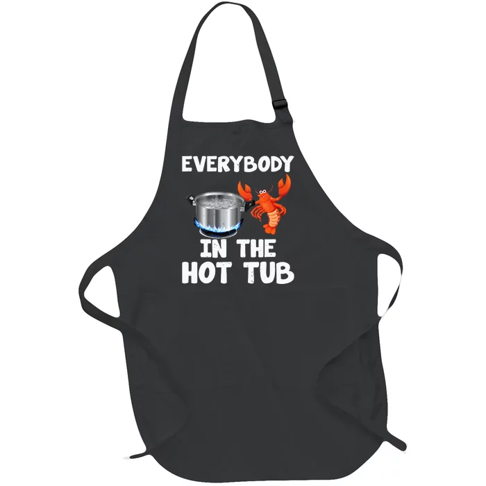 Crawfish Boil Funny Crayfish Everybody In The Hot Tub Full-Length Apron With Pocket