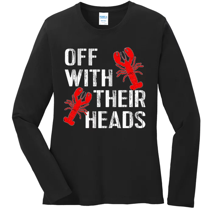 Crawfish Boil Funny Crayfish Off With Their Heads Crawfish Ladies Long Sleeve Shirt