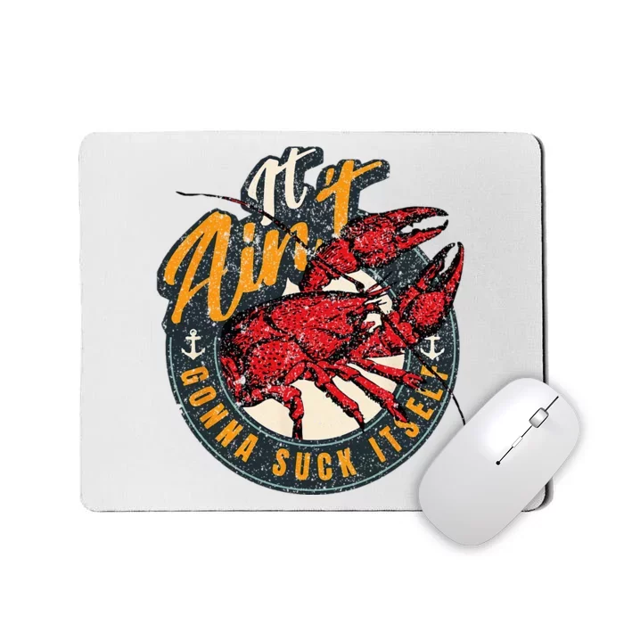 Crawfish Boil Funny Suck Itself Bayou Cajun Seafood Festival Mousepad