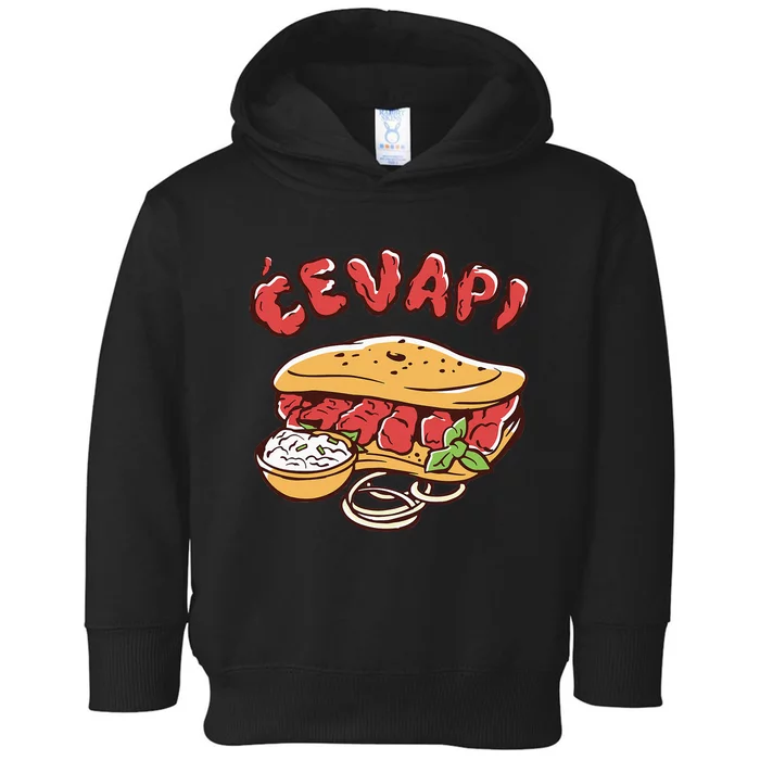 Cevapi Balkan Food Cevapcici Balkan Kitchen Cevape Toddler Hoodie