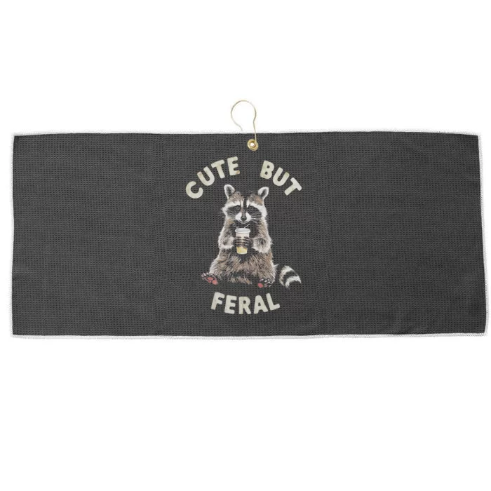 Cute But Feral Funny Sarcastic Raccoon Gift Large Microfiber Waffle Golf Towel