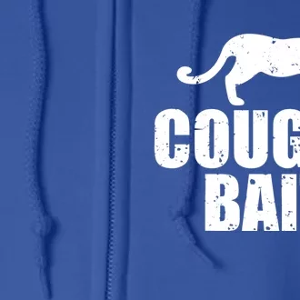 Cougar Bait Funny Gift Cougar Hunting Fishing Dirty Joke Gift Full Zip Hoodie