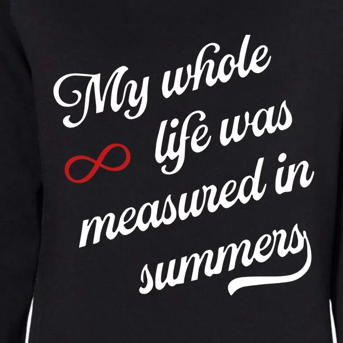 Cousins Beach Forever My Whole Life Was Measured In Summers Womens California Wash Sweatshirt