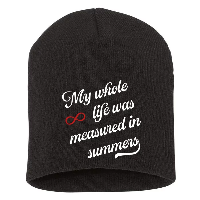 Cousins Beach Forever My Whole Life Was Measured In Summers Short Acrylic Beanie