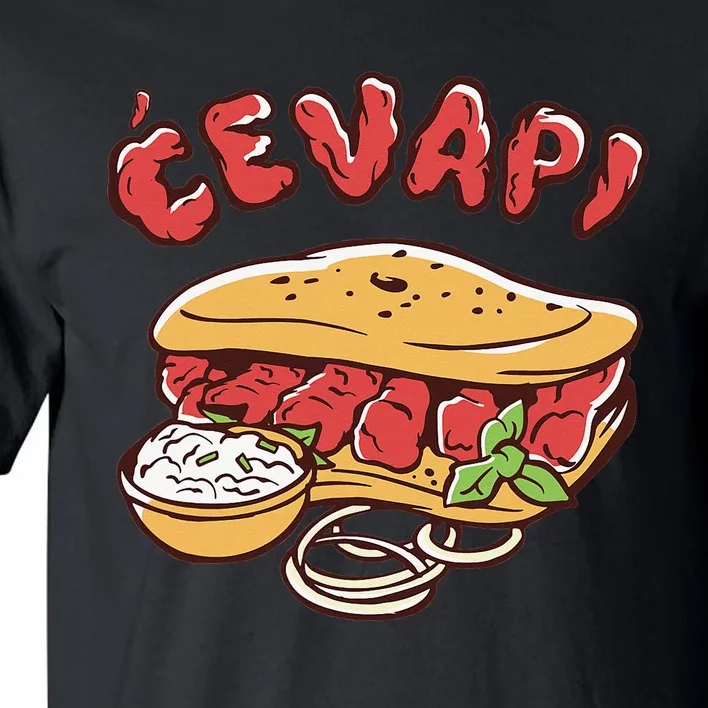 Cevapi Balkan Food Cevapcici Balkan Kitchen Cevape Tall T-Shirt